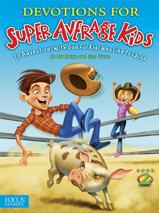 Title details for Devotions for Super Average Kids 2 by Bob Smiley - Available